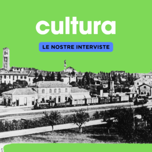 Le Nostre Interviste – Cultura