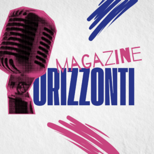 Orizzonti Magazine